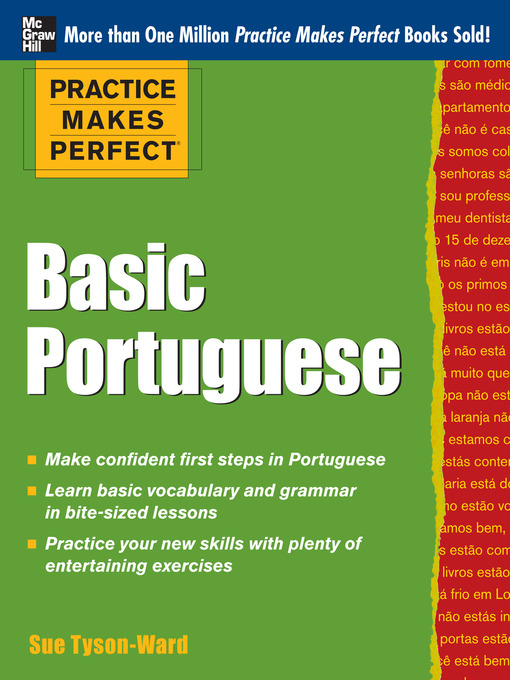 Title details for Practice Makes Perfect Basic Portuguese by Sue Tyson-Ward - Wait list